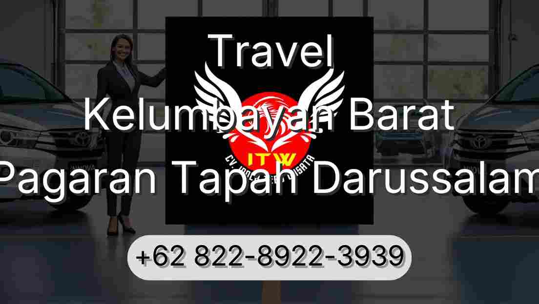 Travel Kelumbayan Barat Pagaran Tapah Darussalam