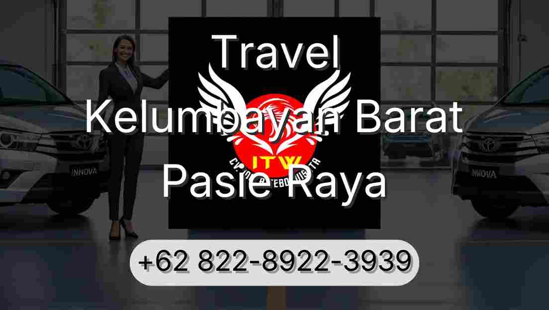 Travel Kelumbayan Barat Pasie Raya
