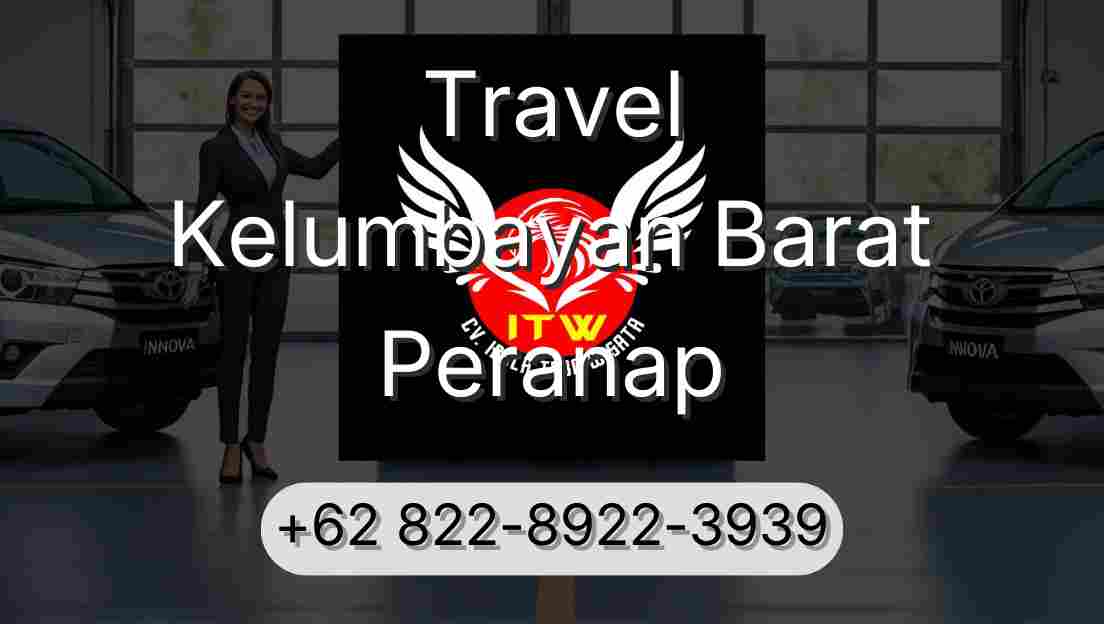 Travel Kelumbayan Barat Peranap