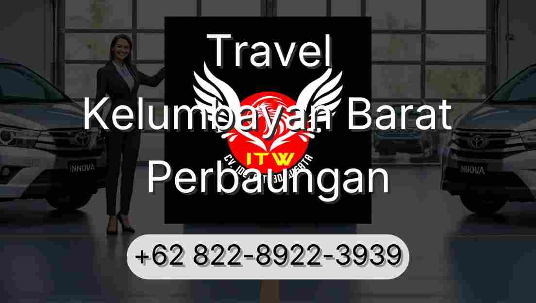 Travel Kelumbayan Barat Perbaungan