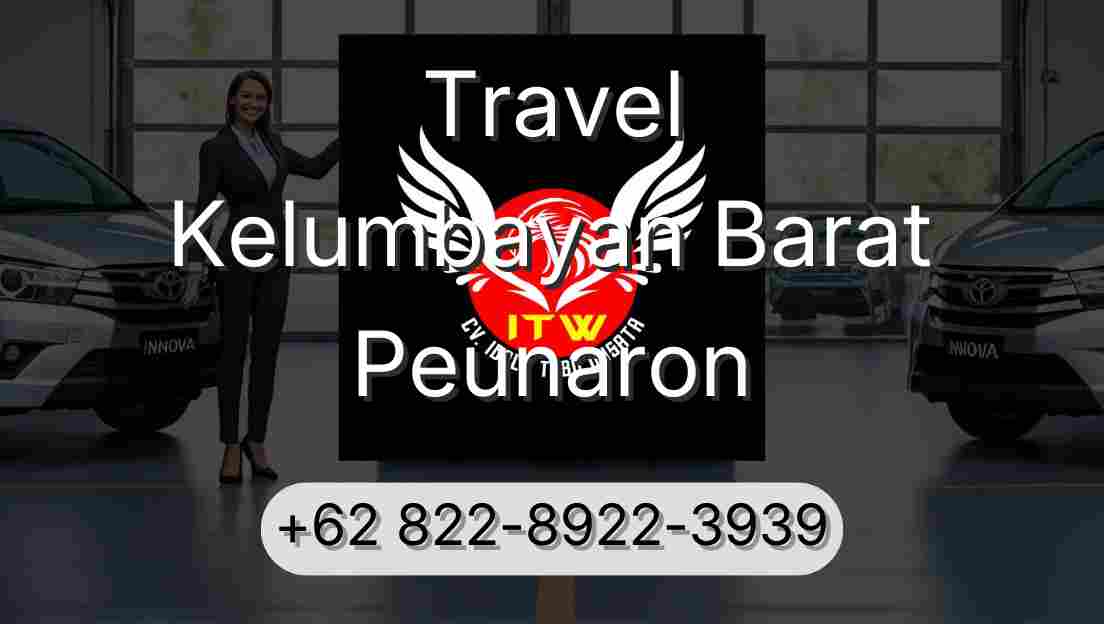 Travel Kelumbayan Barat Peunaron