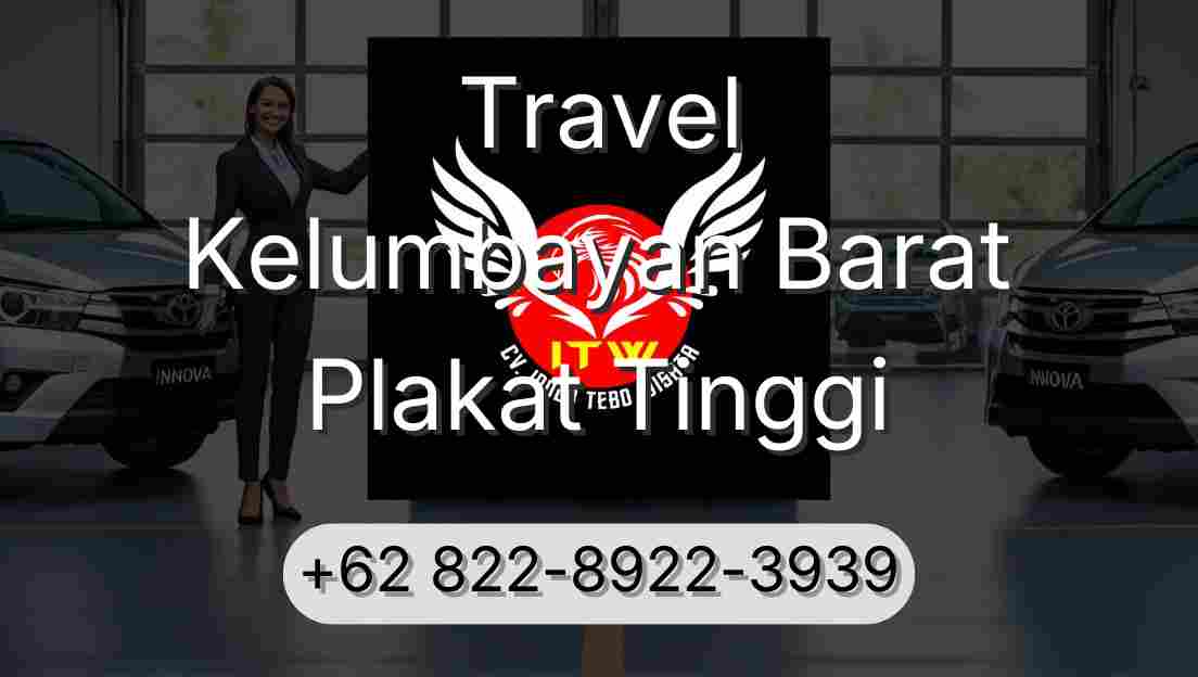 Travel Kelumbayan Barat Plakat Tinggi