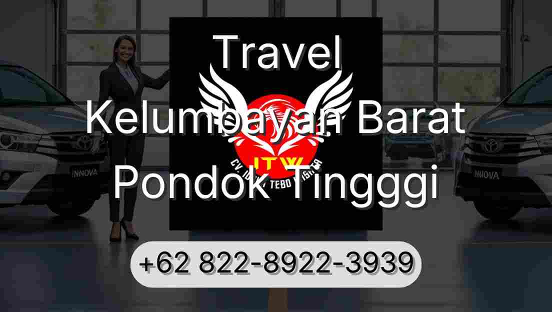 Travel Kelumbayan Barat Pondok Tingggi
