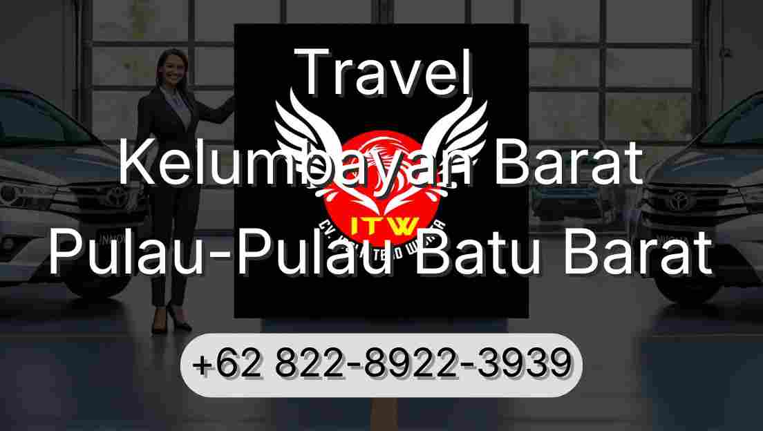 Travel Kelumbayan Barat Pulau-Pulau Batu Barat