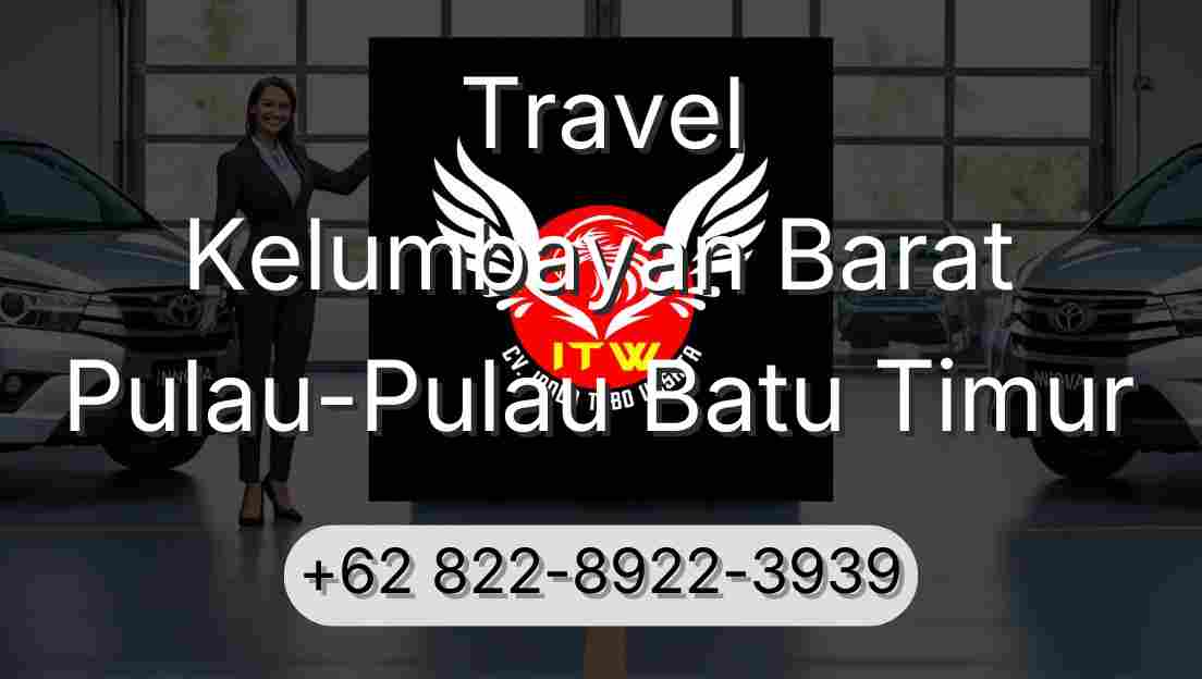 Travel Kelumbayan Barat Pulau-Pulau Batu Timur