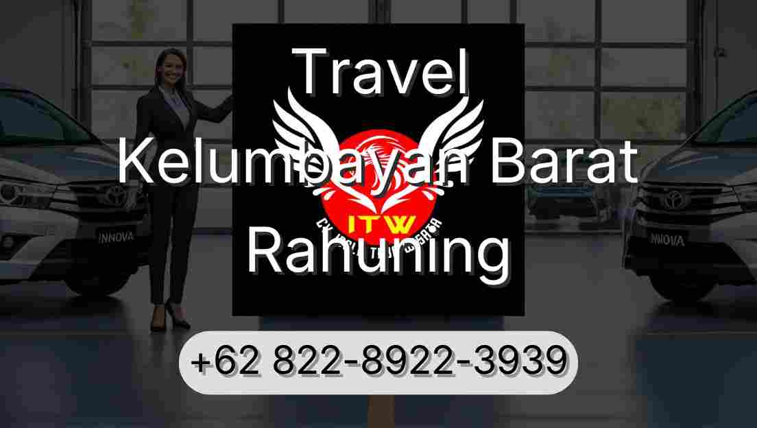 Travel Kelumbayan Barat Rahuning