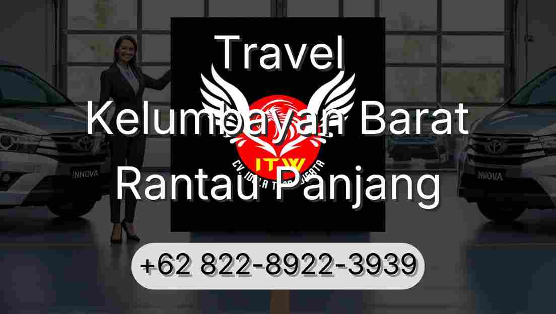 Travel Kelumbayan Barat Rantau Panjang
