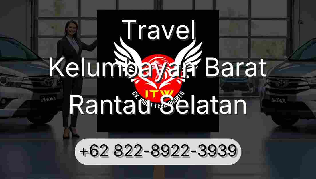 Travel Kelumbayan Barat Rantau Selatan