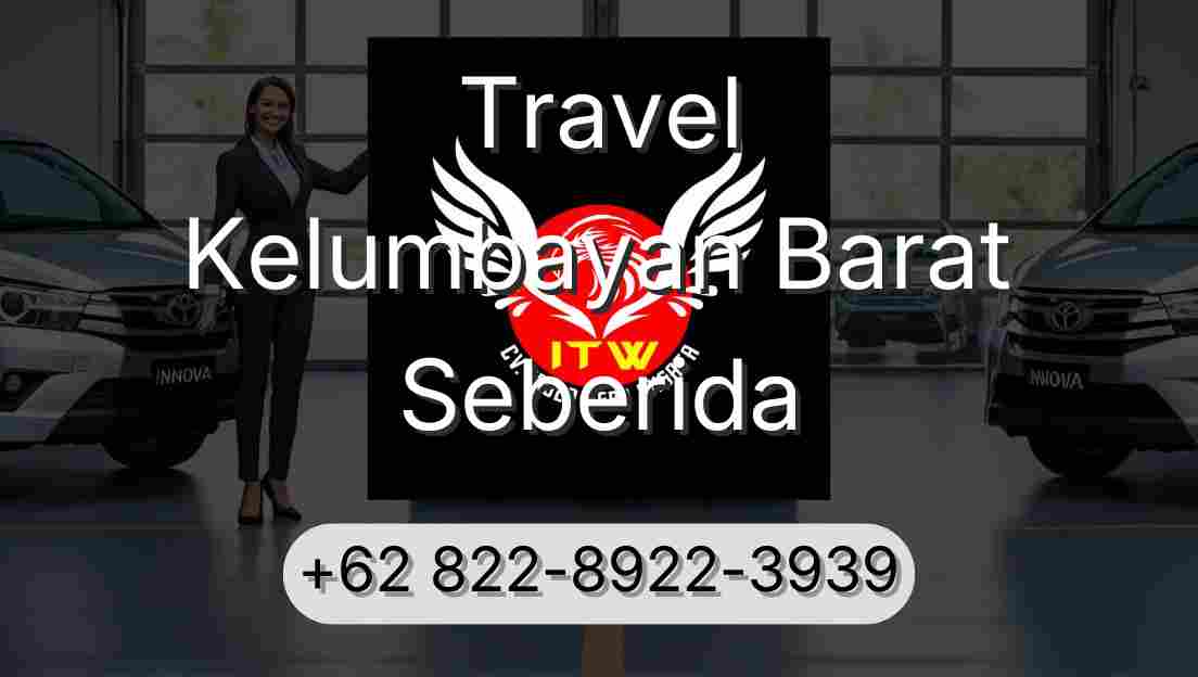 Travel Kelumbayan Barat Seberida
