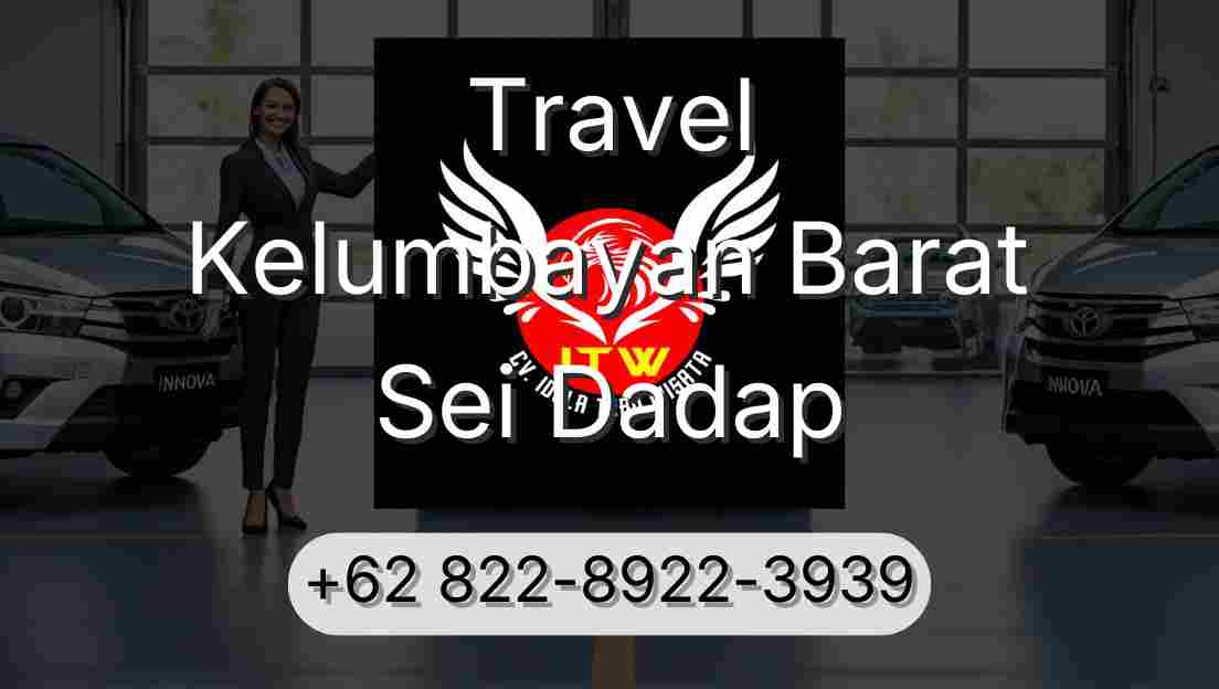 Travel Kelumbayan Barat Sei Dadap