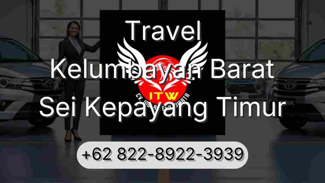 Travel Kelumbayan Barat Sei Kepayang Timur