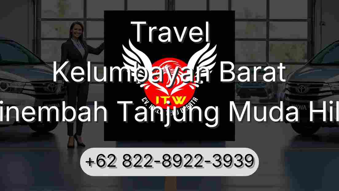 Travel Kelumbayan Barat Sinembah Tanjung Muda Hilir