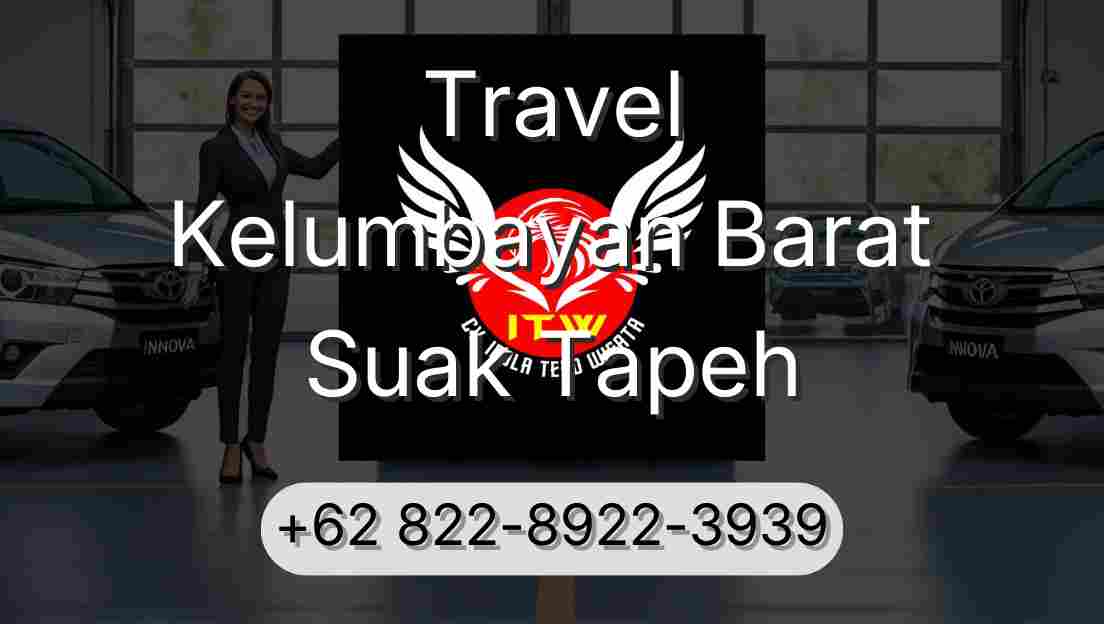 Travel Kelumbayan Barat Suak Tapeh