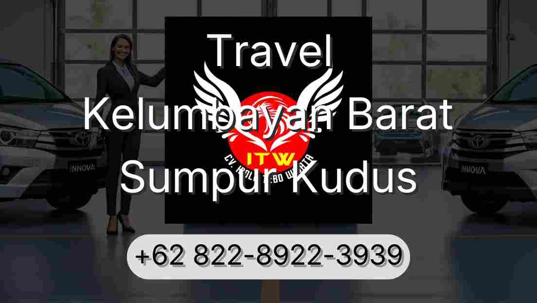Travel Kelumbayan Barat Sumpur Kudus