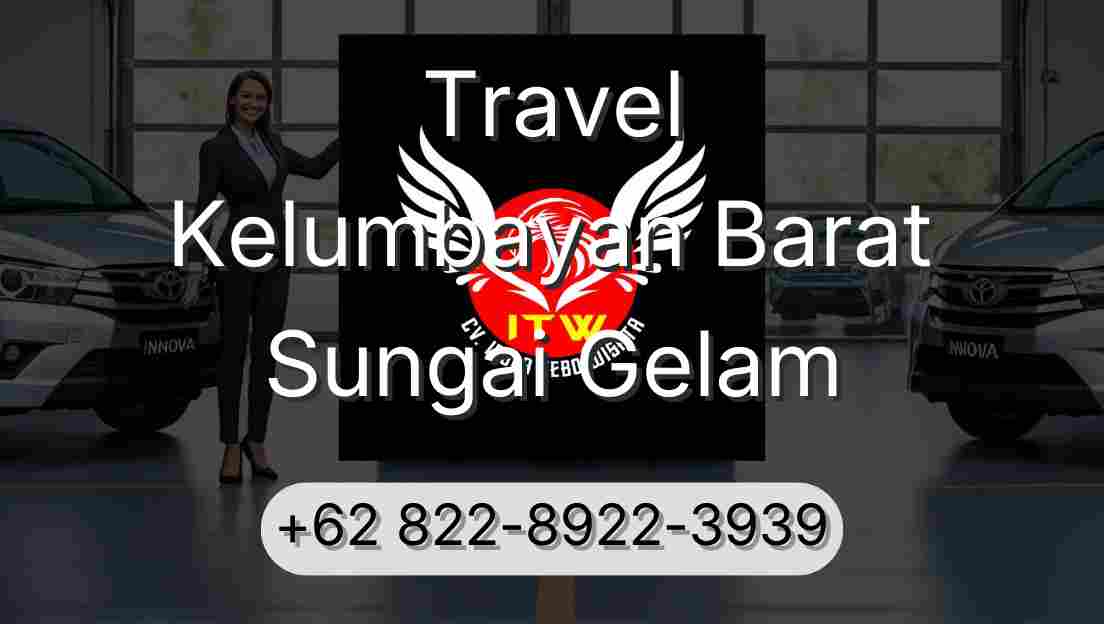 Travel Kelumbayan Barat Sungai Gelam