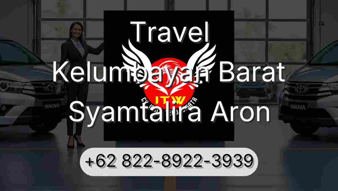 Travel Kelumbayan Barat Syamtalira Aron