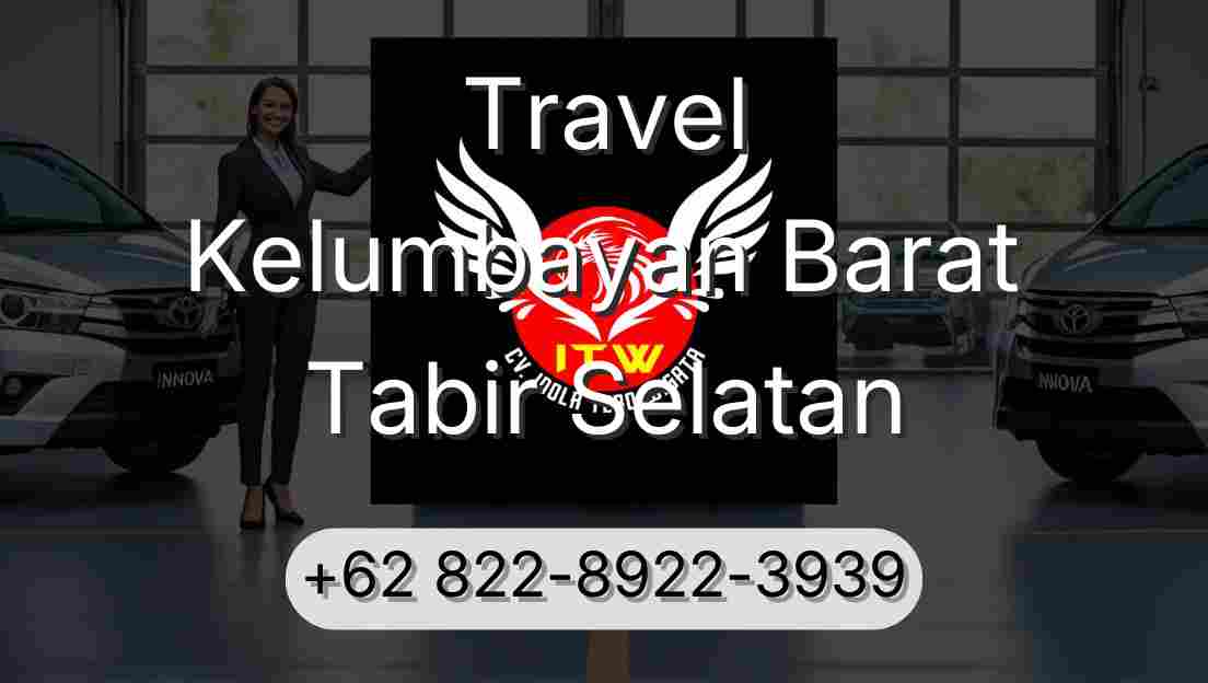 Travel Kelumbayan Barat Tabir Selatan