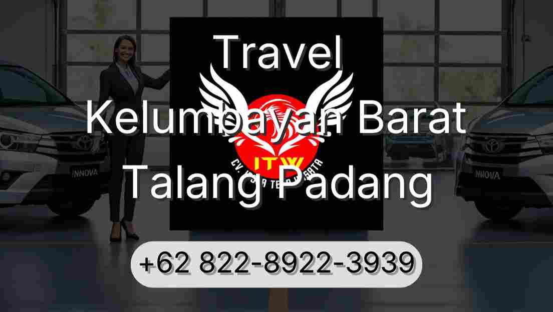Travel Kelumbayan Barat Talang Padang