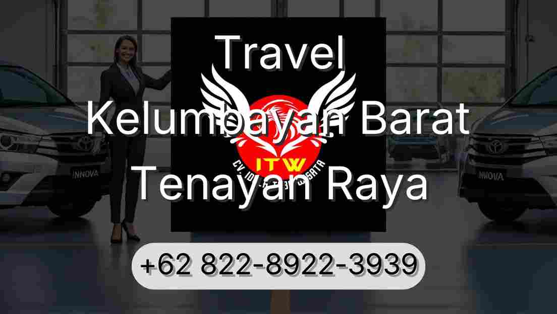 Travel Kelumbayan Barat Tenayan Raya