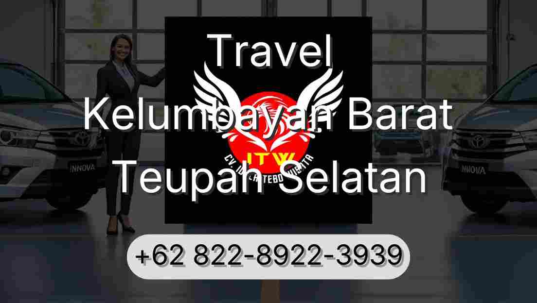 Travel Kelumbayan Barat Teupah Selatan