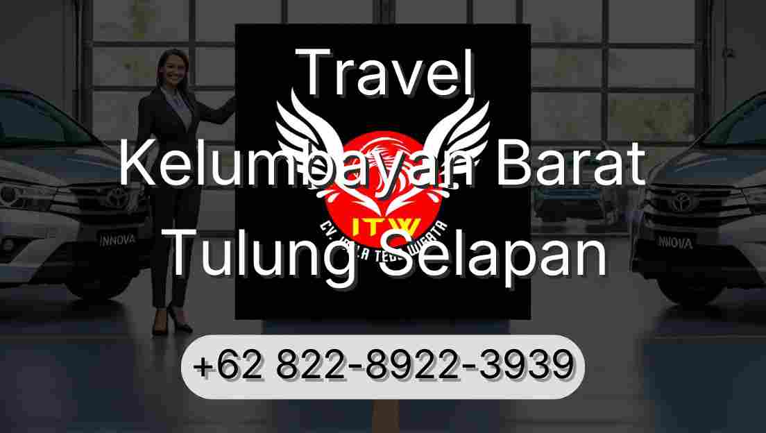 Travel Kelumbayan Barat Tulung Selapan