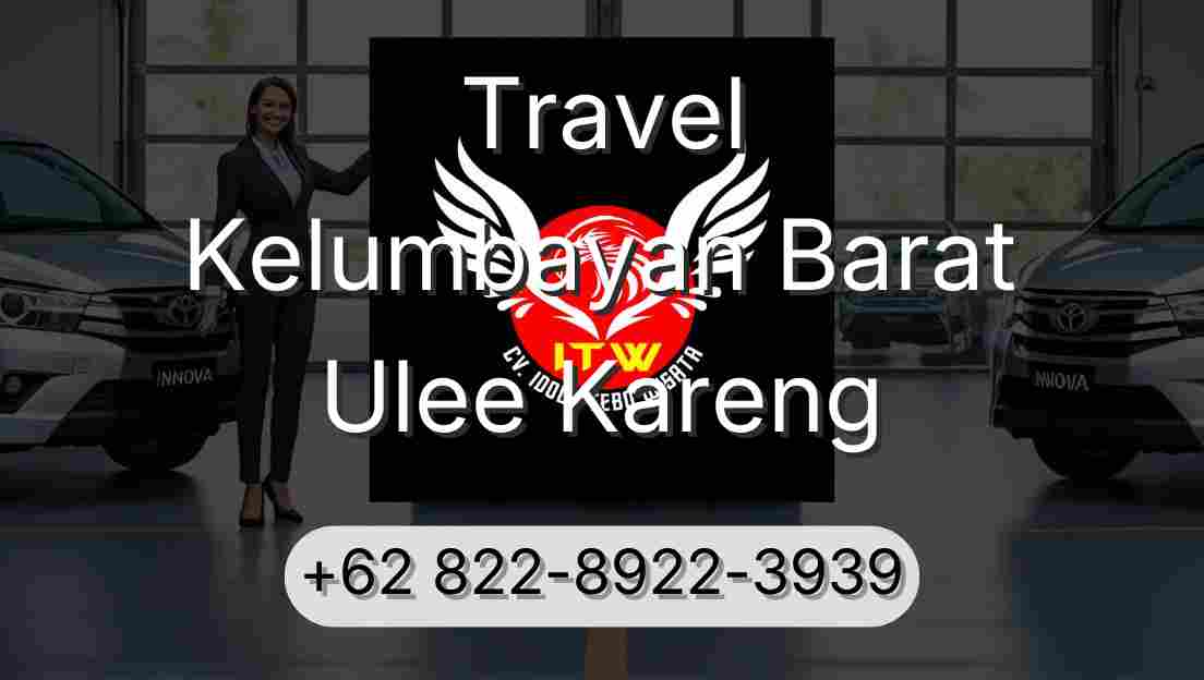 Travel Kelumbayan Barat Ulee Kareng