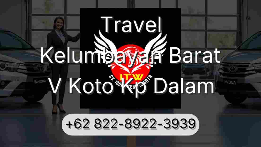 Travel Kelumbayan Barat V Koto Kp Dalam