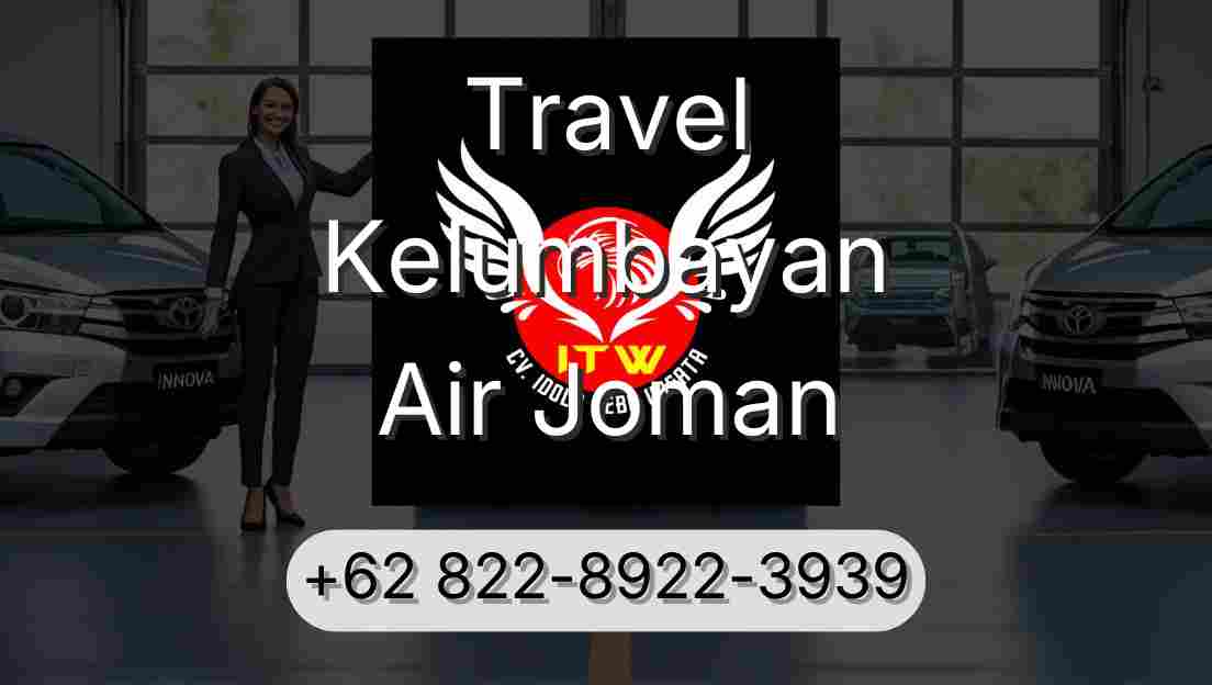 Travel Kelumbayan Air Joman