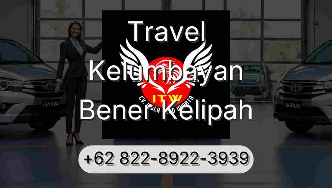 Travel Kelumbayan Bener Kelipah