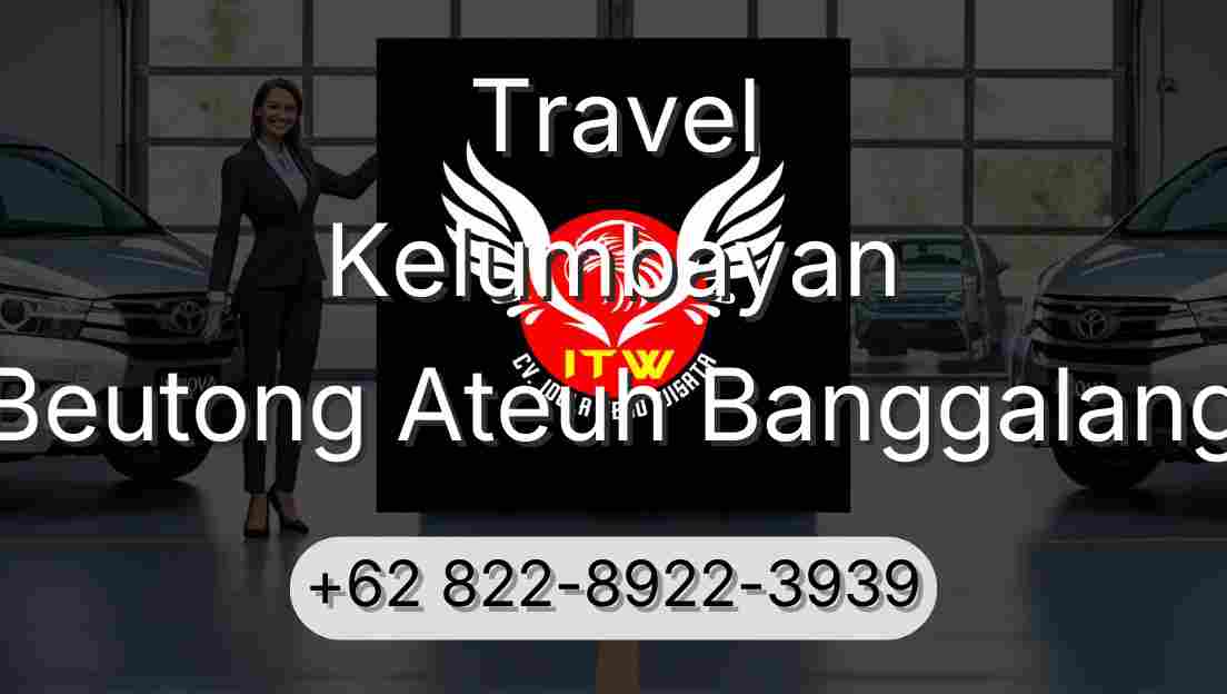 Travel Kelumbayan Beutong Ateuh Banggalang