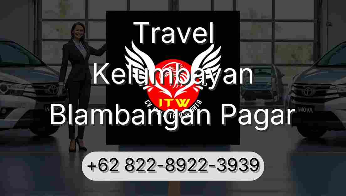 Travel Kelumbayan Blambangan Pagar