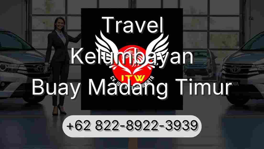 Travel Kelumbayan Buay Madang Timur