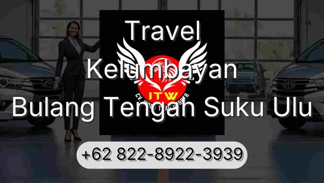 Travel Kelumbayan Bulang Tengah Suku Ulu