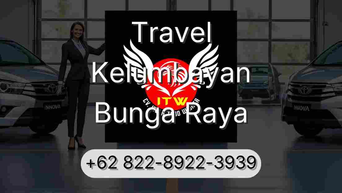 Travel Kelumbayan Bunga Raya