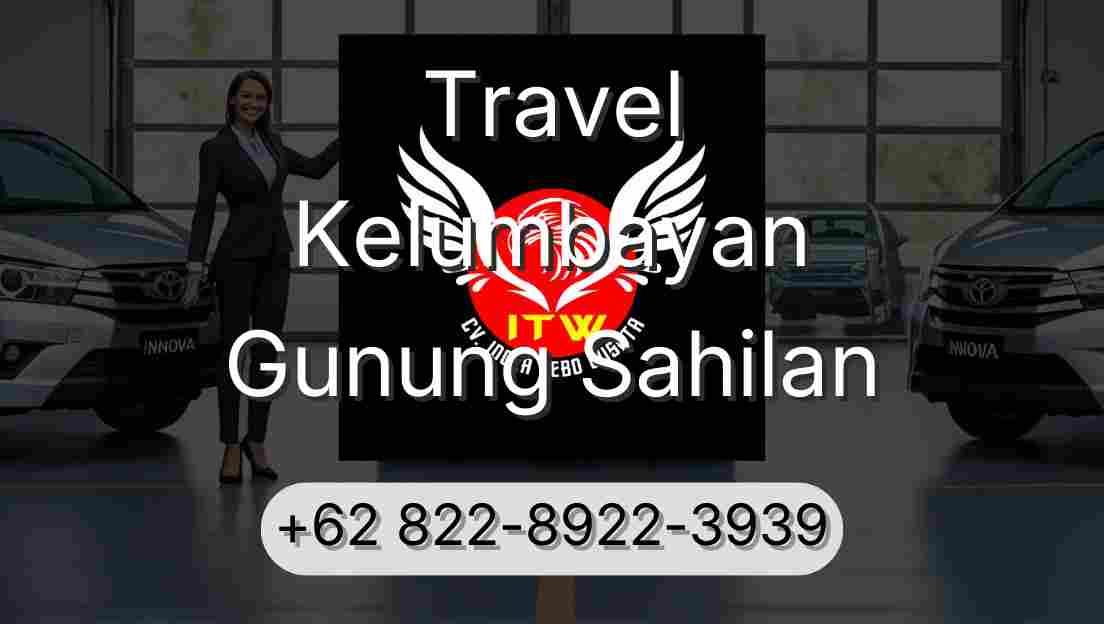 Travel Kelumbayan Gunung Sahilan