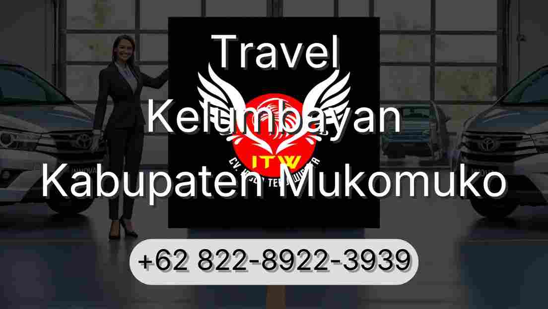 Travel Kelumbayan Kabupaten Mukomuko