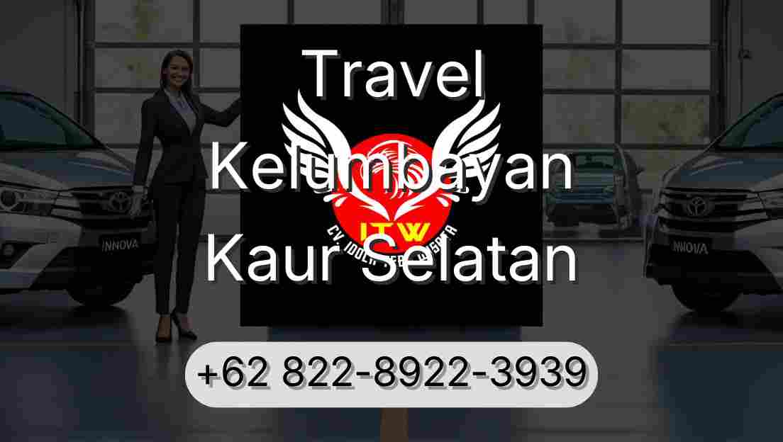 Travel Kelumbayan Kaur Selatan
