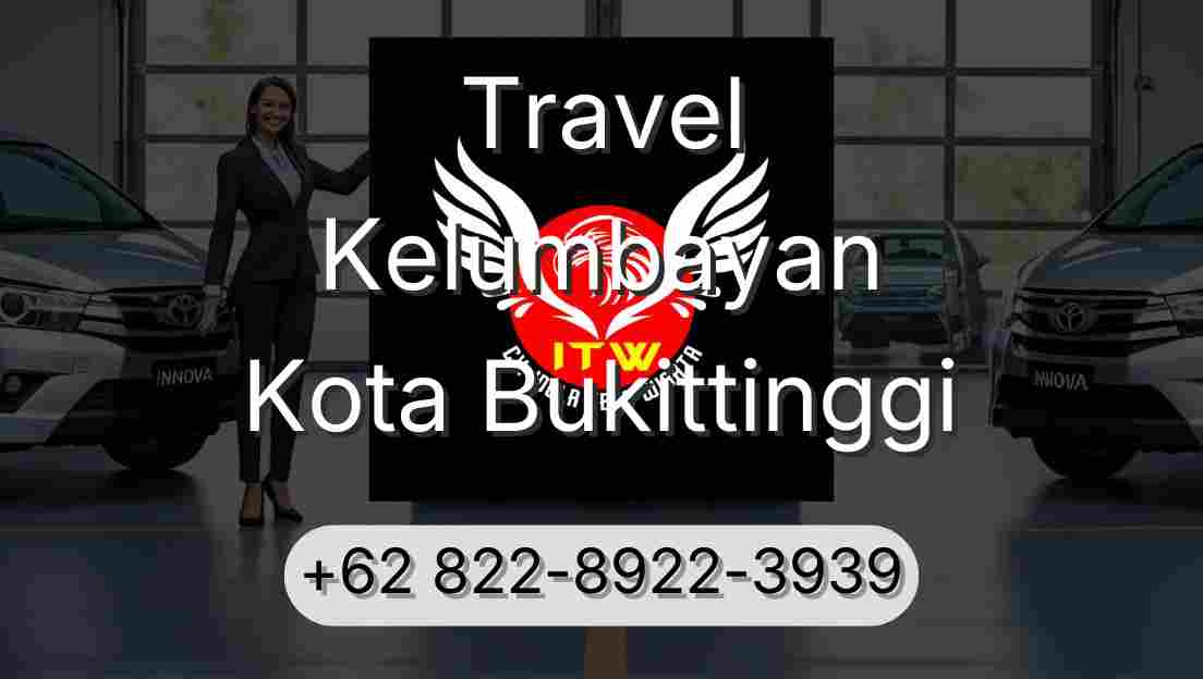 Travel Kelumbayan Kota Bukittinggi