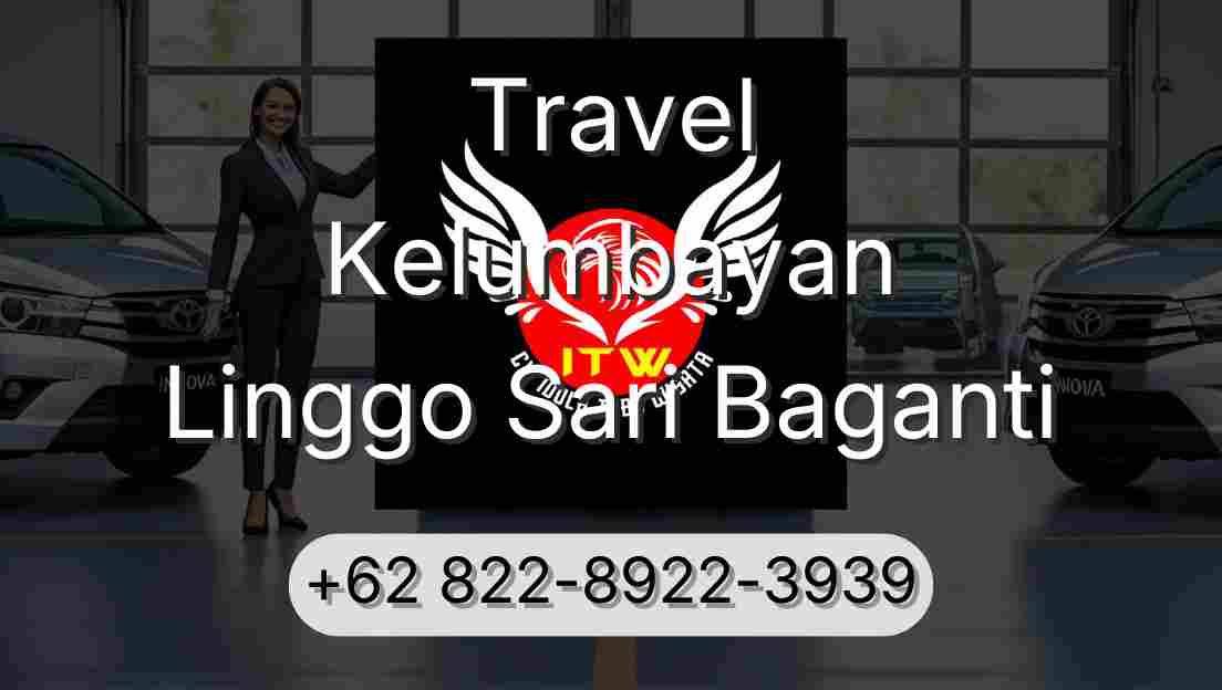 Travel Kelumbayan Linggo Sari Baganti