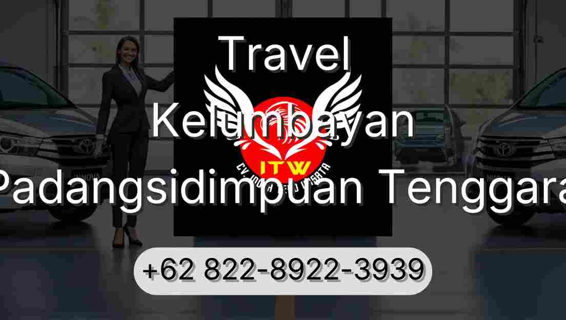 Travel Kelumbayan Padangsidimpuan Tenggara