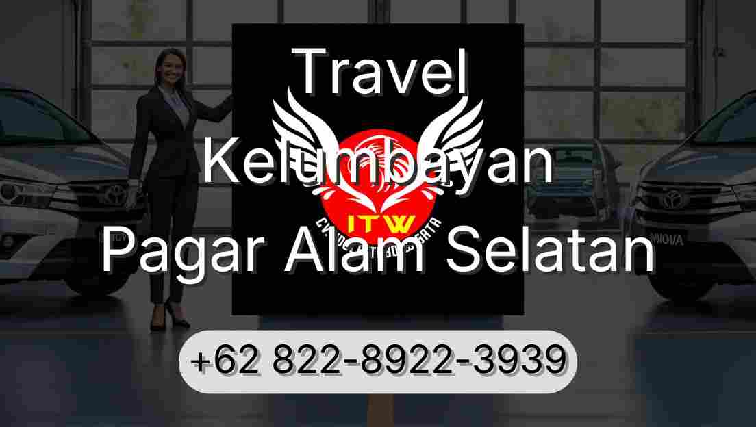 Travel Kelumbayan Pagar Alam Selatan