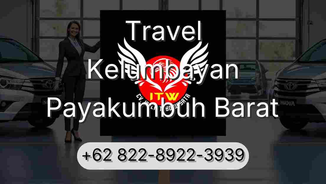 Travel Kelumbayan Payakumbuh Barat