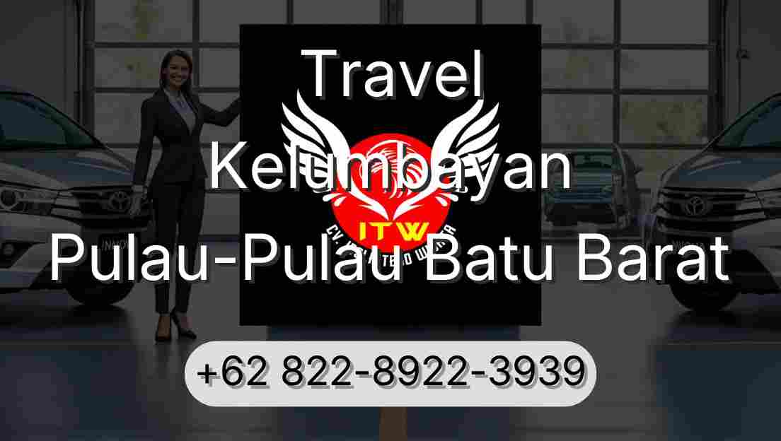 Travel Kelumbayan Pulau-Pulau Batu Barat