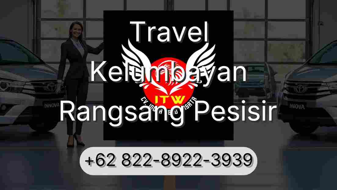 Travel Kelumbayan Rangsang Pesisir