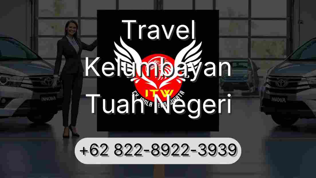 Travel Kelumbayan Tuah Negeri