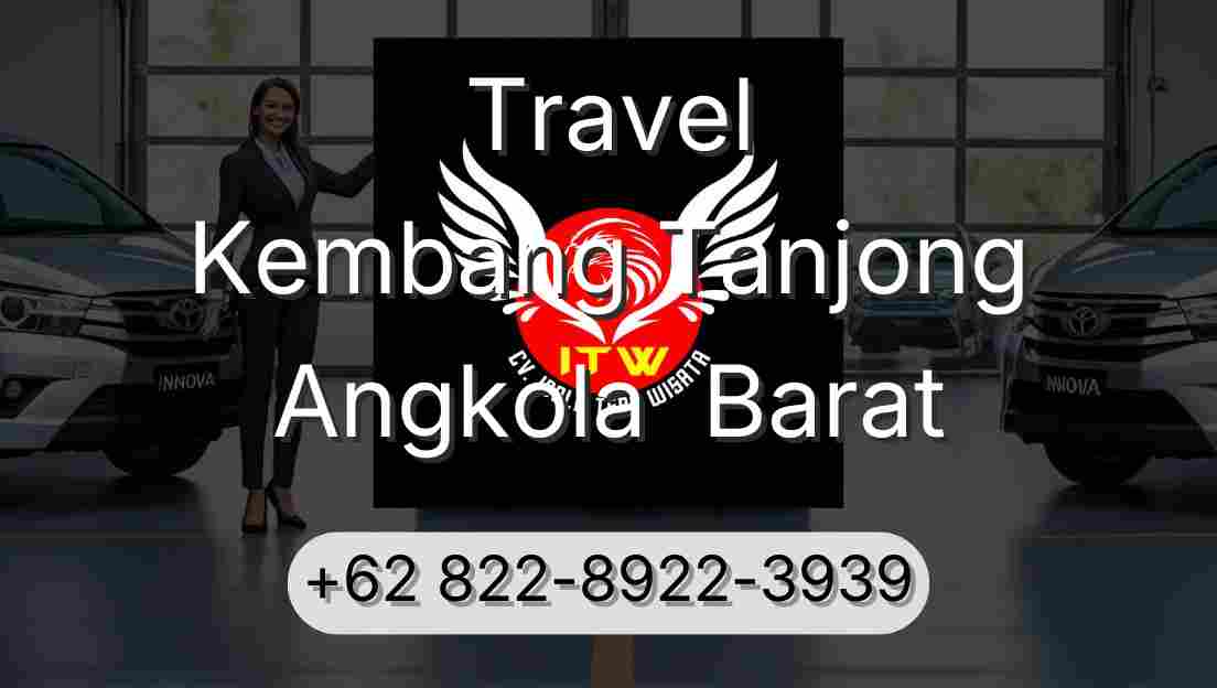 Travel Kembang Tanjong Angkola  Barat