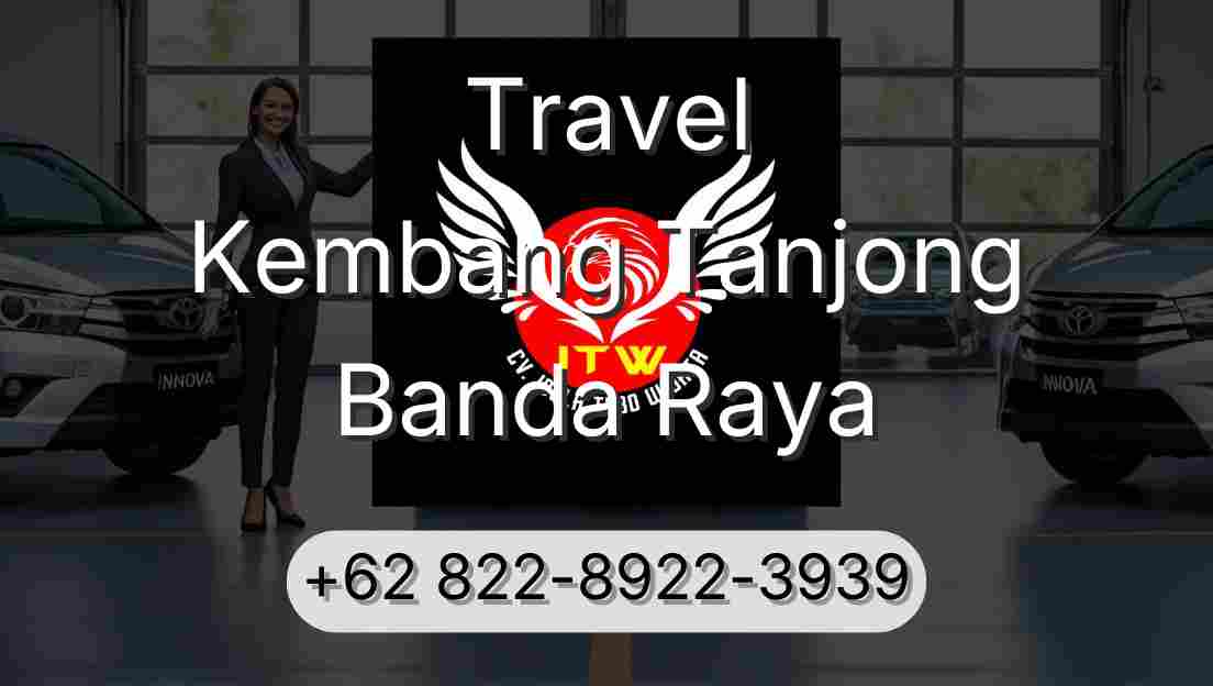 Travel Kembang Tanjong Banda Raya