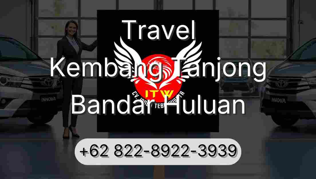 Travel Kembang Tanjong Bandar Huluan
