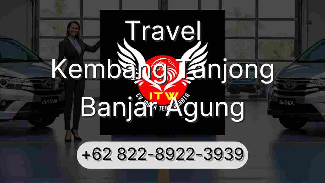 Travel Kembang Tanjong Banjar Agung