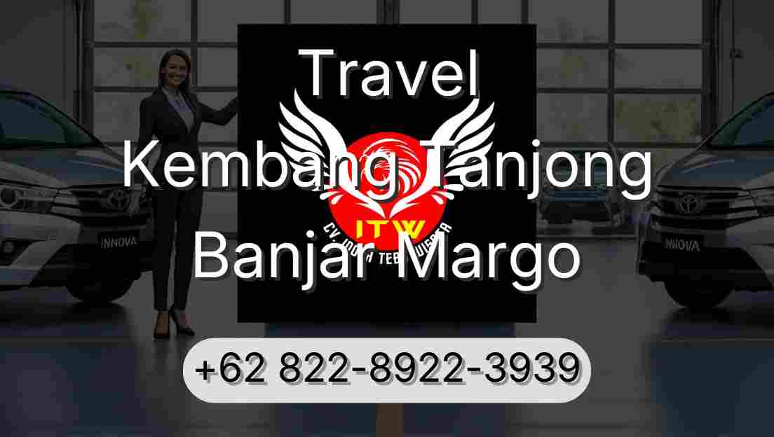 Travel Kembang Tanjong Banjar Margo